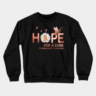 Hope For A Cure Butterfly Flower Uterine cancer Crewneck Sweatshirt